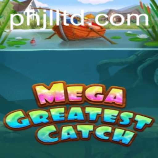 MegaGreatestCatch: An Exciting Dive into Aquatic Adventures